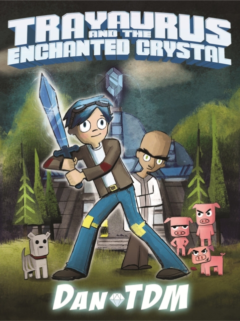 DanTDM: Trayaurus and the Enchanted Crystal, EPUB eBook