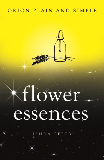 Flower Essences, Orion Plain and Simple, EPUB eBook