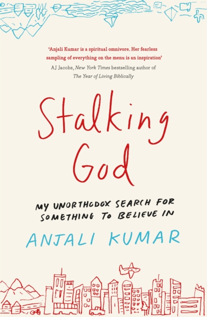 Stalking God : My Unorthodox Search for Something to Believe In, EPUB eBook