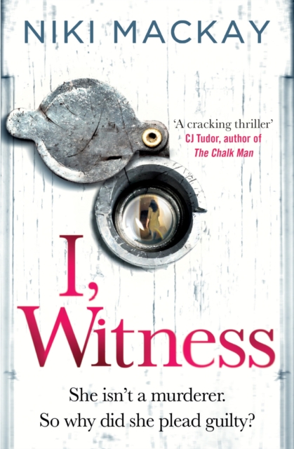 I, Witness : The gripping psychological thriller that you won't be able to put down, EPUB eBook