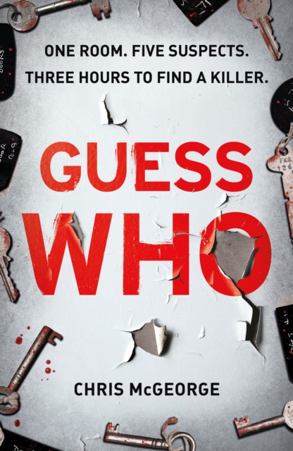 Guess Who : ONE ROOM. FIVE SUSPECTS. THREE HOURS TO FIND A KILLER., EPUB eBook