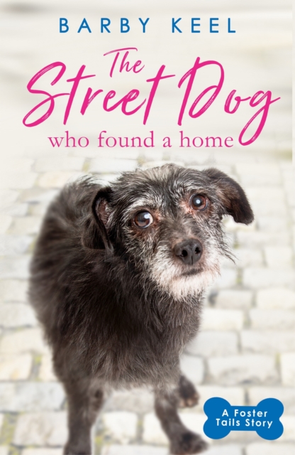 The Street Dog Who Found a Home, EPUB eBook