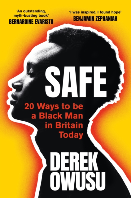 Safe : 20 Ways to be a Black Man in Britain Today 'Everyone should read it' Bernardine Evaristo, EPUB eBook