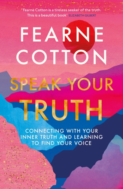 Speak Your Truth : The Sunday Times top ten bestseller, EPUB eBook