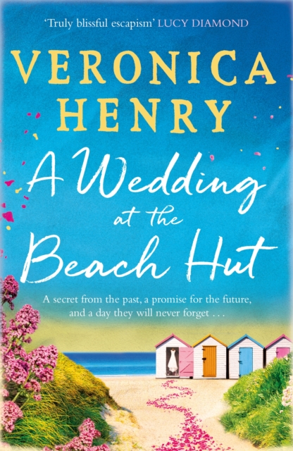 A Wedding at the Beach Hut : The feel-good read of the summer from the Sunday Times top-ten bestselling author, EPUB eBook