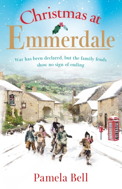 Christmas at Emmerdale : a nostalgic war-time read (Emmerdale, Book 1), EPUB eBook