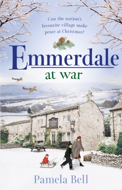 Emmerdale at War : an uplifting and romantic read perfect for nights in (Emmerdale, Book 3), Paperback / softback Book