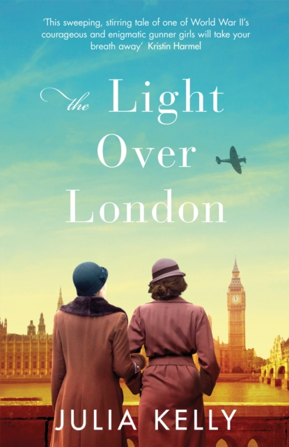 The Light Over London : The most gripping and heartbreaking WW2 page-turner you need to read this year, Paperback / softback Book