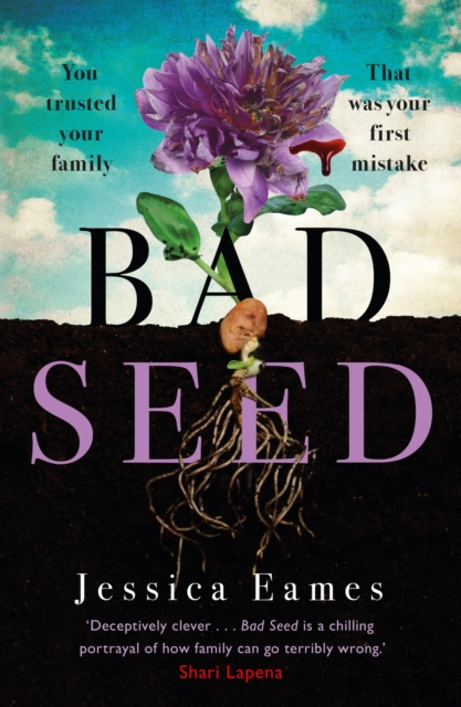 Bad Seed : A chilling, thrilling family drama for fans of Shari Lapena, EPUB eBook