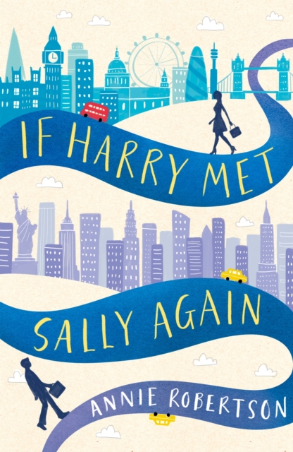 If Harry Met Sally Again : the perfect feel-good romantic comedy, EPUB eBook