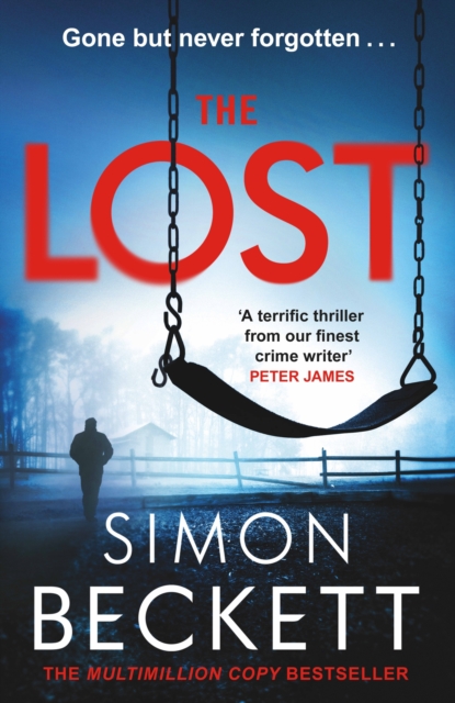 The Lost : A gripping crime thriller series from the Sunday Times bestselling master of twists and suspense, Paperback / softback Book