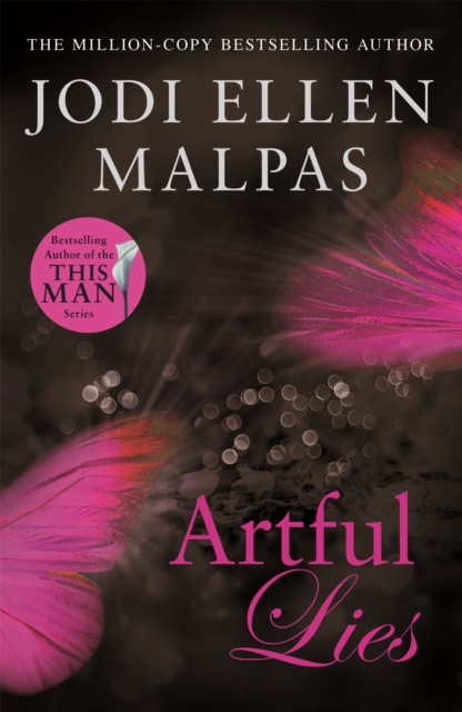 Artful Lies : Don't miss this sizzling page-turner from the million-copy bestselling author, Paperback / softback Book