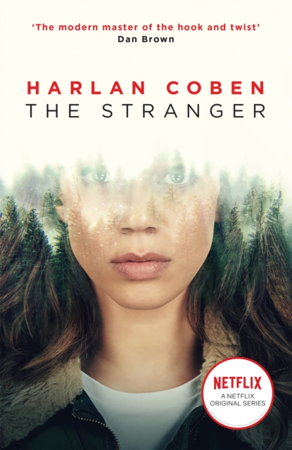 The Stranger : A gripping thriller from the #1 bestselling creator of hit Netflix show Fool Me Once, Paperback / softback Book