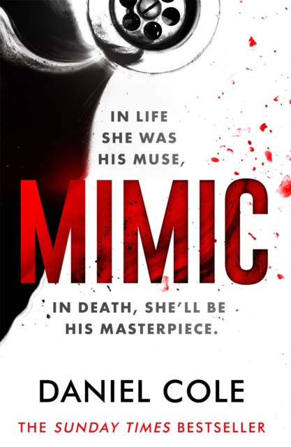 Mimic : A gripping new serial killer thriller from the Sunday Times bestselling author of mystery and suspense, Paperback / softback Book