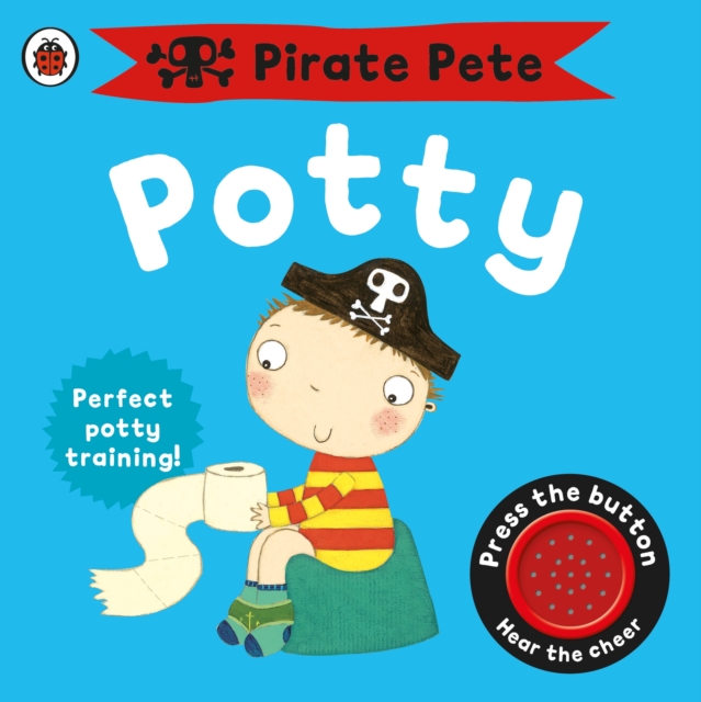 Pirate Pete's Potty, Board book Book