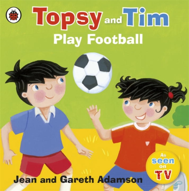 Topsy and Tim: Play Football, Paperback / softback Book