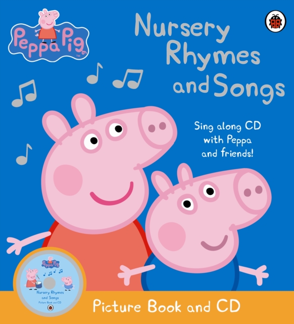 Peppa Pig: Nursery Rhymes and Songs : Picture Book and CD, Paperback / softback Book