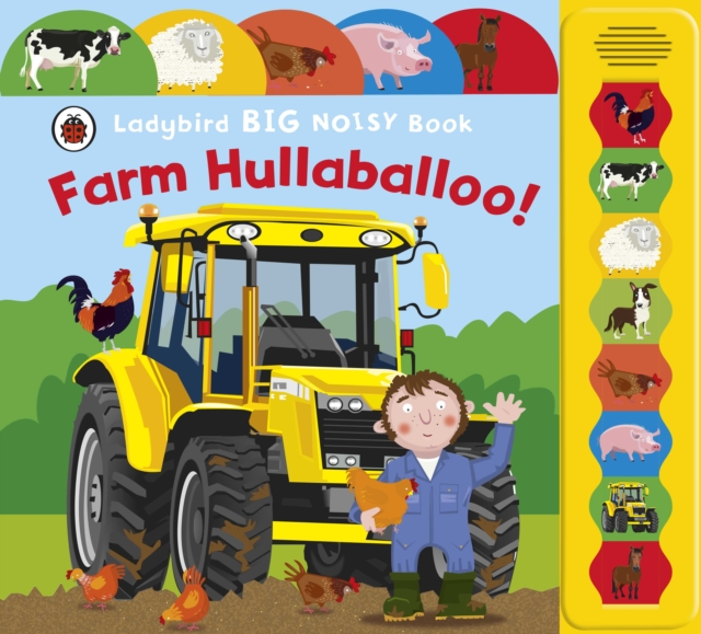 Farm Hullaballoo! Ladybird Big Noisy Book, Board book Book