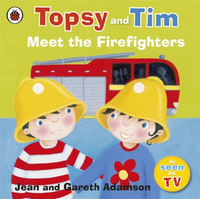 Topsy and Tim: Meet the Firefighters, Paperback / softback Book