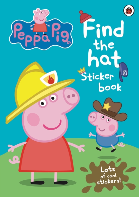 Peppa Pig: Find the Hat Sticker Book, Paperback / softback Book