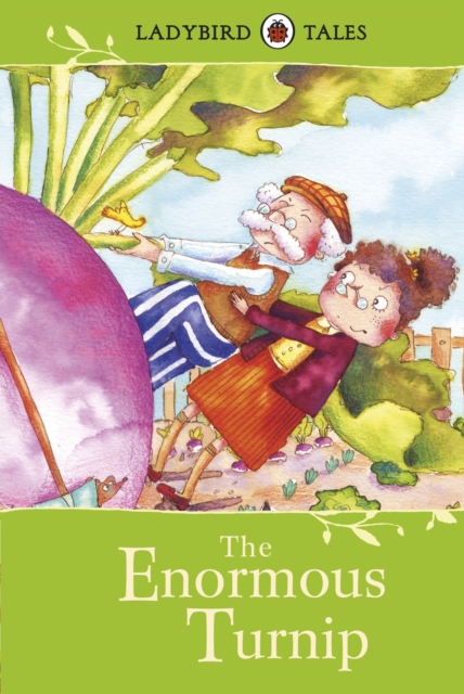 Ladybird Tales: The Enormous Turnip, Hardback Book