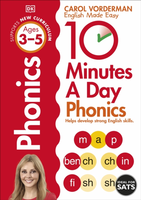 10 Minutes A Day Phonics, Ages 3-5 (Preschool) : Supports the National Curriculum, Helps Develop Strong English Skills, Paperback / softback Book