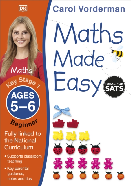 Maths Made Easy: Beginner, Ages 5-6 (Key Stage 1) : Supports the National Curriculum, Maths Exercise Book, Paperback / softback Book