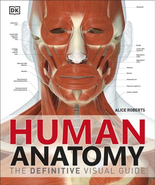 Human Anatomy : The Definitive Visual Guide, Hardback Book