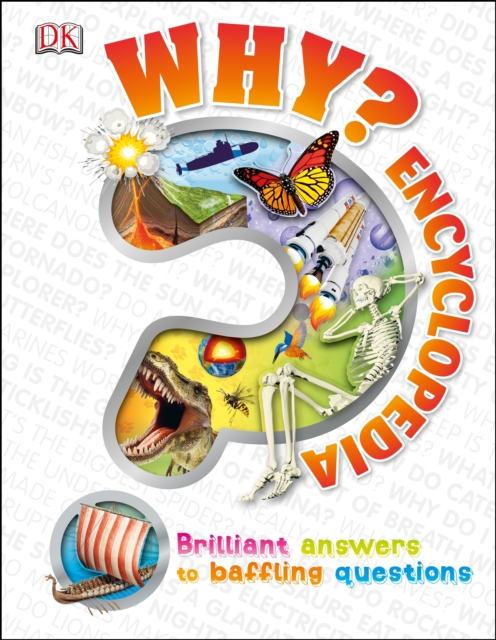 Why? Encyclopedia : Brilliant Answers to Baffling Questions, Hardback Book
