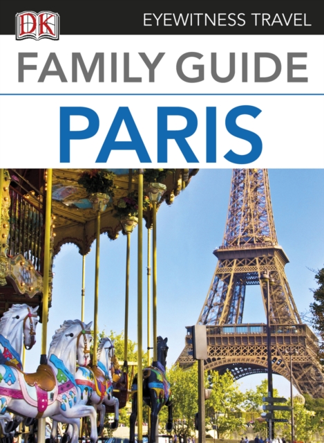 Eyewitness Travel Family Guide Paris, EPUB eBook
