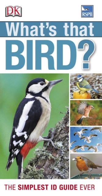 RSPB What's that Bird? : The Simplest ID Guide Ever, PDF eBook