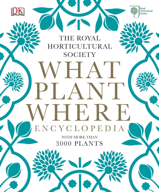 RHS What Plant Where Encyclopedia, Hardback Book