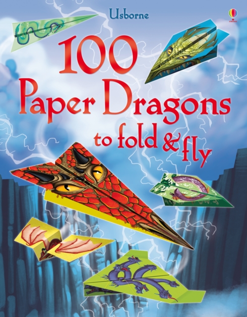 100 Paper Dragons to fold and fly, Paperback / softback Book