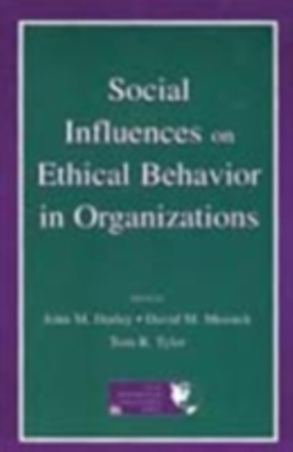 Social Influences on Ethical Behavior in Organizations, PDF eBook