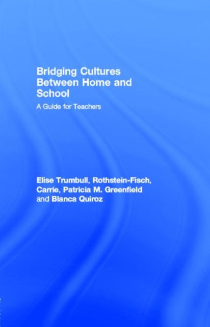 Bridging Cultures Between Home and School : A Guide for Teachers, PDF eBook