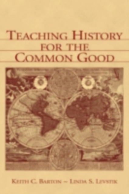 Teaching History for the Common Good, PDF eBook