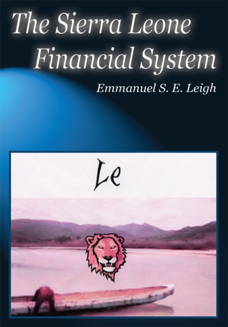 The Sierra Leone Financial System, EPUB eBook