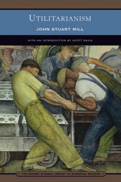 Utilitarianism (Barnes & Noble Library of Essential Reading), EPUB eBook