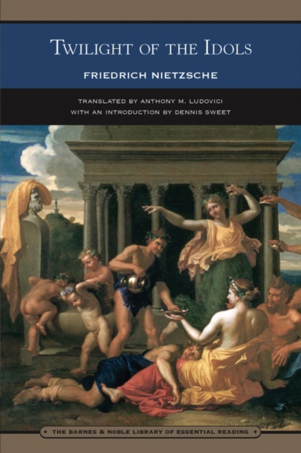 Twilight of the Idols (Barnes & Noble Library of Essential Reading), EPUB eBook