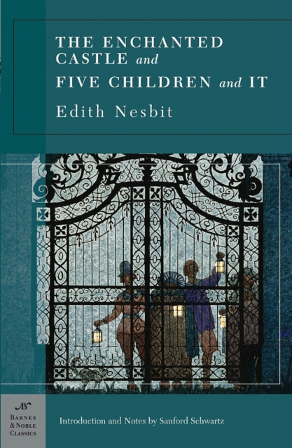 The Enchanted Castle and Five Children and It (Barnes & Noble Classics Series), EPUB eBook