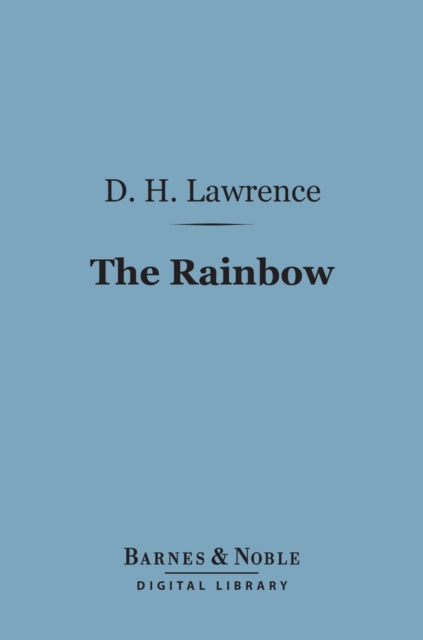The Rainbow (Barnes & Noble Digital Library), EPUB eBook