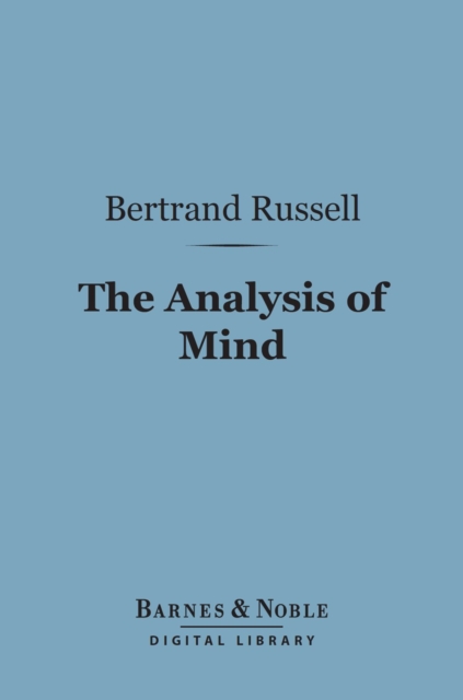 The Analysis of Mind (Barnes & Noble Digital Library), EPUB eBook