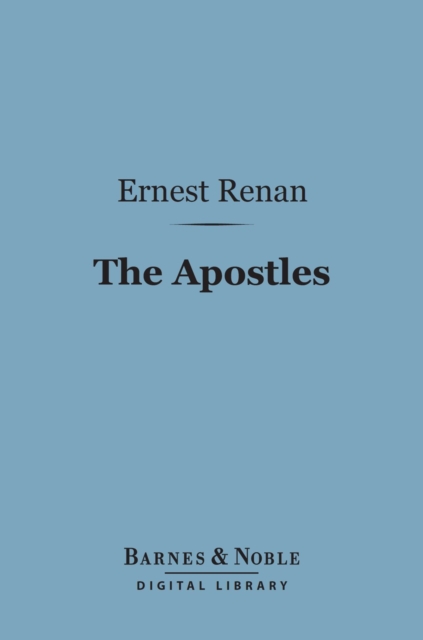 The Apostles (Barnes & Noble Digital Library), EPUB eBook