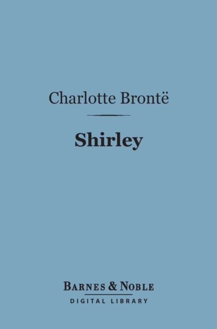 Shirley (Barnes & Noble Digital Library), EPUB eBook