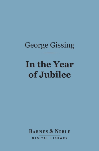 In the Year of Jubilee (Barnes & Noble Digital Library), EPUB eBook