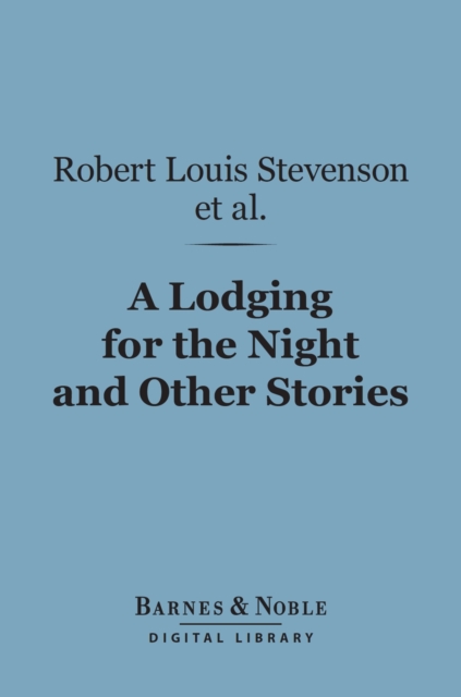 A Lodging for the Night and Other Stories (Barnes & Noble Digital Library), EPUB eBook