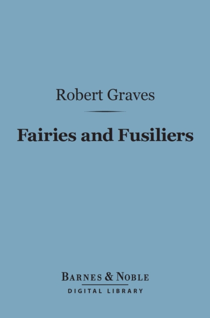 Fairies and Fusiliers (Barnes & Noble Digital Library), EPUB eBook