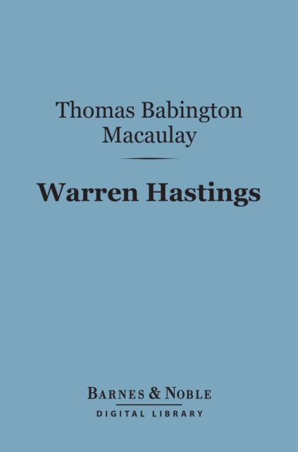 Warren Hastings (Barnes & Noble Digital Library), EPUB eBook