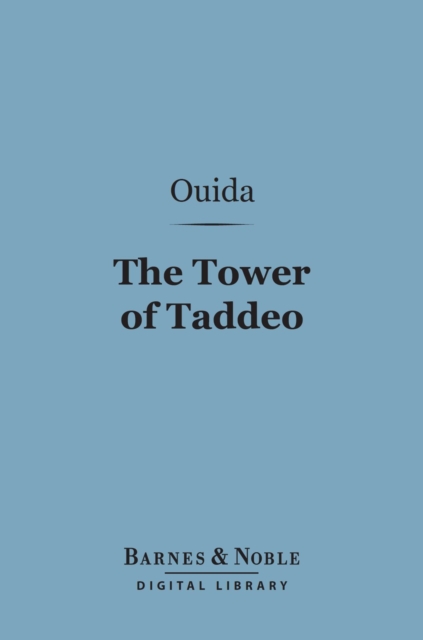 The Tower of Taddeo (Barnes & Noble Digital Library), EPUB eBook