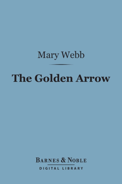 The Golden Arrow (Barnes & Noble Digital Library), EPUB eBook